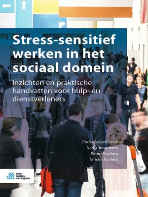 cover image of Stress-sensitief werken in het sociaal domein